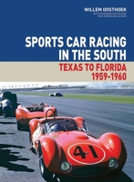 Sports Car Racing in the South: Texas to  Florida 1959-1960 1854432575 Book Cover