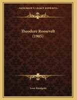 Théodore Roosevelt 2019918404 Book Cover