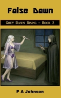 False Dawn (Grey Dawn Rising) 1919297111 Book Cover
