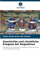 Geschichte und christliche Exegese bei Augustinus (German Edition) 6208054435 Book Cover