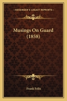 Musings on Guard 1104298295 Book Cover