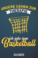 Kalender: 2020 A5 1 Woche 2 Seiten - 110 Seiten - Andere gehen zur Therapie Basketball 1655685759 Book Cover