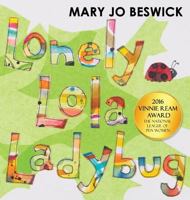 Lonely Lola Ladybug 194220910X Book Cover