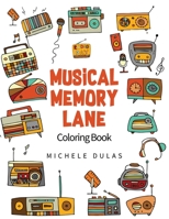 Musical Memory Lane: Coloring Book 1649615213 Book Cover