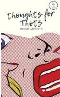 Thoughts for Thots 1777019141 Book Cover