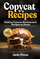 Copycat Recipes: Making Famous Restaurants Recipes at Home 1801721955 Book Cover