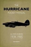 The Hurricane Pocket Manual: All marks in service 1939–45 1472834267 Book Cover