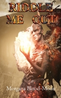 Riddle Me Out B0CNSMJHZP Book Cover