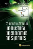 Collective Excitations In Unconventional Superconductors And Superfluids 9812771239 Book Cover