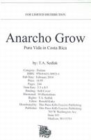 Anarcho Grow - Pura Vida in Costa Rica 0615309232 Book Cover