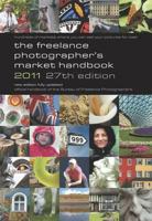 The Freelance Photographer's Market Handbook 2011 0907297625 Book Cover