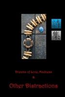 Dreams of Love, Madness & Other Distractions 1300674113 Book Cover