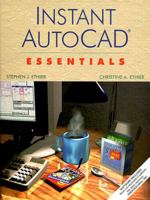 Instant AutoCAD: Essentials, Release 14 0130114146 Book Cover