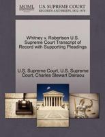 Whitney v. Robertson U.S. Supreme Court Transcript of Record with Supporting Pleadings 1270128620 Book Cover