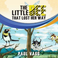 The Little Bee That Lost Her Way. 1513659936 Book Cover