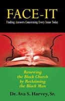 Face-it Finding Answers Concerning Every Issue Today: Renewing the Black Church by Reclaiming the Black Man 197365735X Book Cover