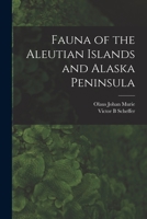 Fauna of the Aleutian Islands and Alaska Peninsula 1016858167 Book Cover