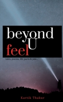 Beyond U Feel 1649193645 Book Cover
