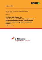 Kritische Würdigung der Entscheidungsnützlichkeit der Angaben zum Risikomanagementsystem nach HGB und IFRS. Berichtspraxis großer europäischer Banken 366885551X Book Cover