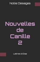 Nouvelles de Canille 2: Lettres à Élise (French Edition) 2959202414 Book Cover
