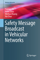Safety Message Broadcast in Vehicular Networks 3319473514 Book Cover