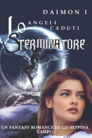 Angeli Caduti: Lo Sterminatore B08MHQP9D9 Book Cover