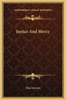 Justice And Mercy 1425317243 Book Cover