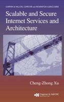 Scalable and Secure Internet Services and Architecture (Chapman & Hall/Crc Computer & I) 0367392666 Book Cover