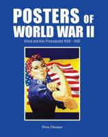 Posters of World War II: Allied and Axis Propaganda 1939-1945 0785828524 Book Cover