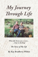 My Journey Through Life: The Story of My Life 1698719698 Book Cover