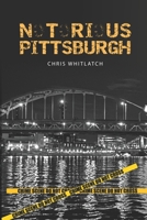 Notorious Pittsburgh B0BW385CXX Book Cover