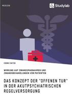 Das Konzept Der "Offenen Tur" in Der Akutpsychiatrischen Regelversorgung 3961465894 Book Cover