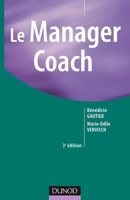 Le Manager Coach - 3ème édition (French Edition) 2100518399 Book Cover