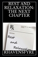 REST AND RELAXATION: THE NEXT CHAPTER B0CQXY236V Book Cover