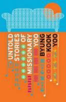 Untold Stories Of Missionary Yoo 0900828870 Book Cover