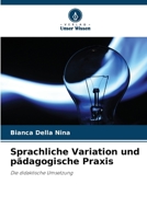 Sprachliche Variation und pädagogische Praxis (German Edition) 6203867381 Book Cover