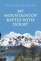 My Mountaintop Battle with Doubt B0GRGNPW2Q Book Cover