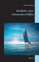 Rückkehr eines träumenden Delfins 3740733993 Book Cover