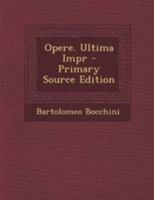 Opere. Ultima Impr 1295002795 Book Cover