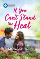 If You Can't Stand the Heat... 1335402357 Book Cover