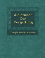 Die Stunde Der Vergeltung 128698257X Book Cover