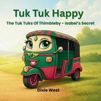 Tuk Tuk Happy - Isabel's Secret 1068795786 Book Cover