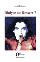 Dialyse ou dessert? (French Edition) B0BRM1FHTC Book Cover