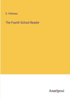 The Fourth School Reader 1356799191 Book Cover