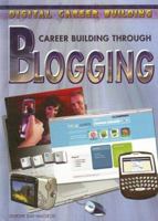 Career Building Through Blogging 1404219420 Book Cover
