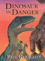 Dinosaur in Danger 0091884837 Book Cover