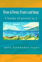 Virtue & Poems, Prayers and Songs: 2 Booklets of Poems & Watercolors in 1 Volume 1719238871 Book Cover