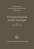 Die Kurzfristige Finanzplanung Industrieller Unternehmungen 3663061043 Book Cover