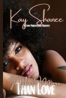 It Takes More Than Love B099BWLBMC Book Cover