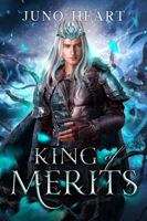King of Merits: A Fae Romance B0DSK9YL2V Book Cover
